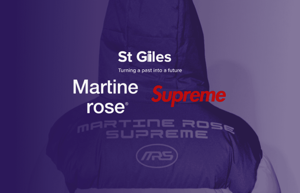 Photograph of a puffer coat with brand names 'Martine Rose' and 'Supreme' embroided on the back. A St Giles dark blue over lay sits over the image with logos for St Giles, Martine Rose and Supreme in white as a main focus.